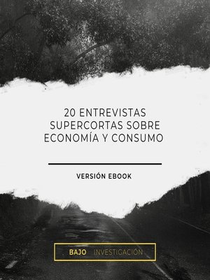 cover image of 20 entrevistas supercortas sobre economía y consumo